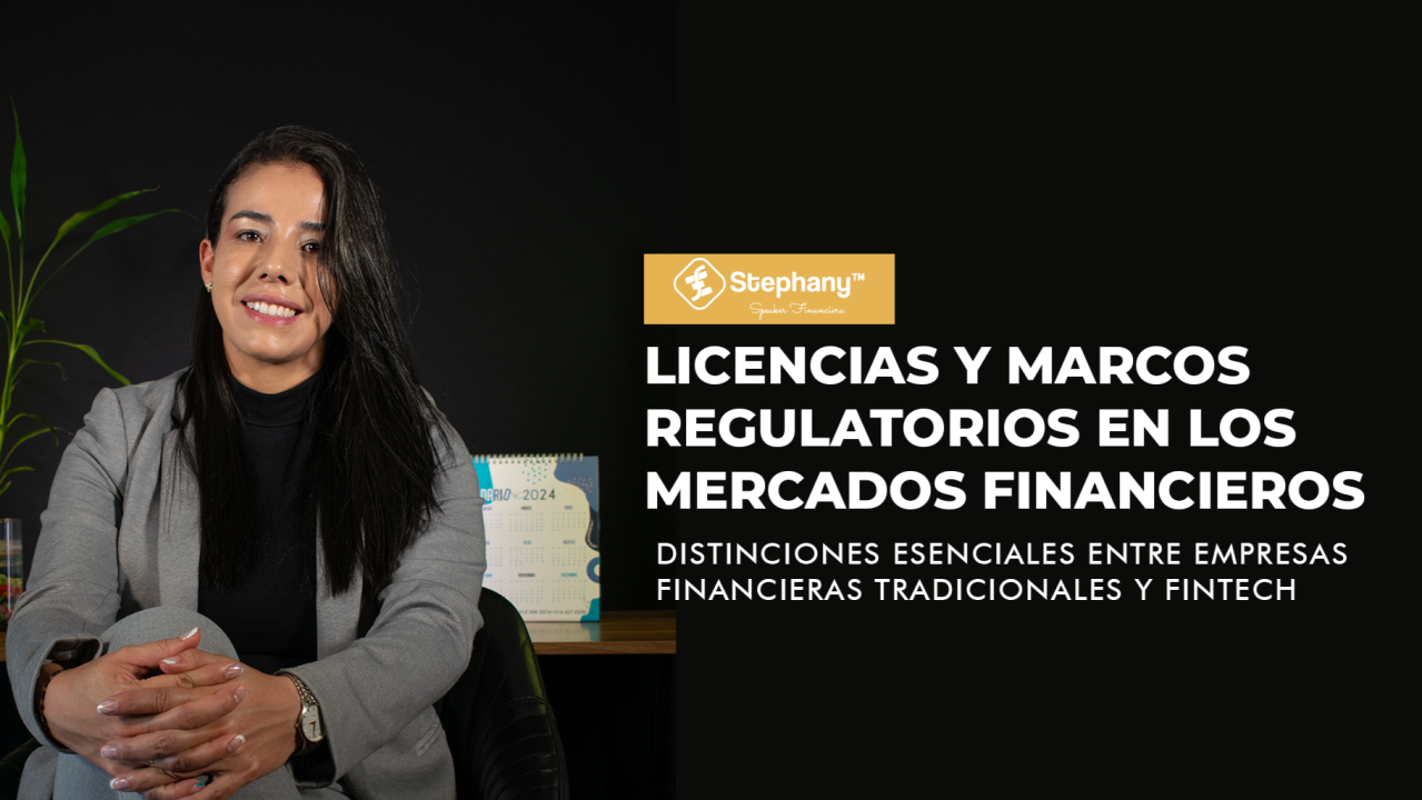 Licencias y marcos regulatorios en los mercados financieros